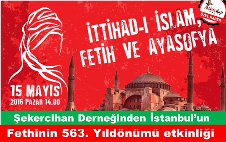 İstanbul’un Fethinin 563. Yıldönümü