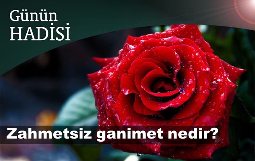 Zahmetsiz ganimet nedir?