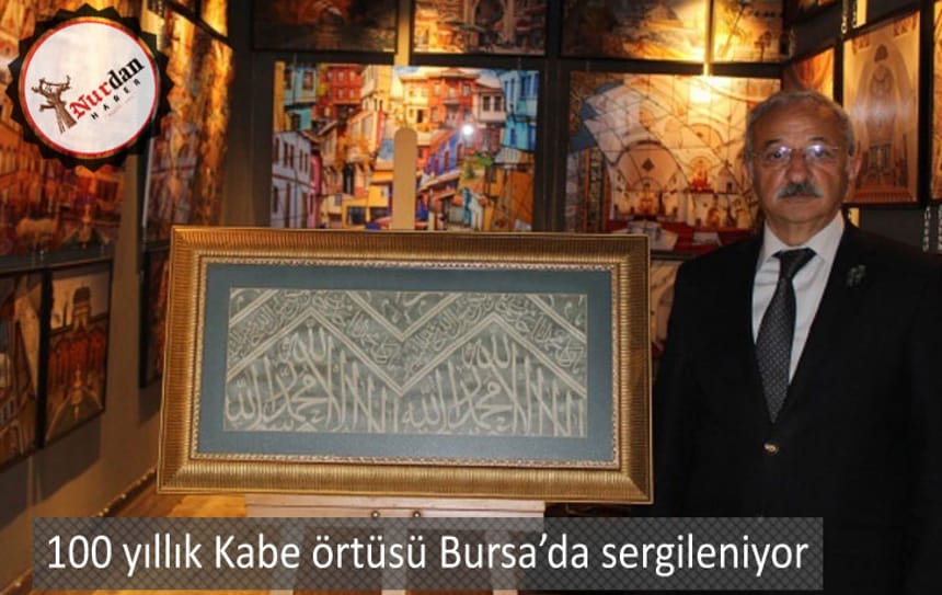 100 yıllık Kabe örtüsü Bursa’da sergileniyor