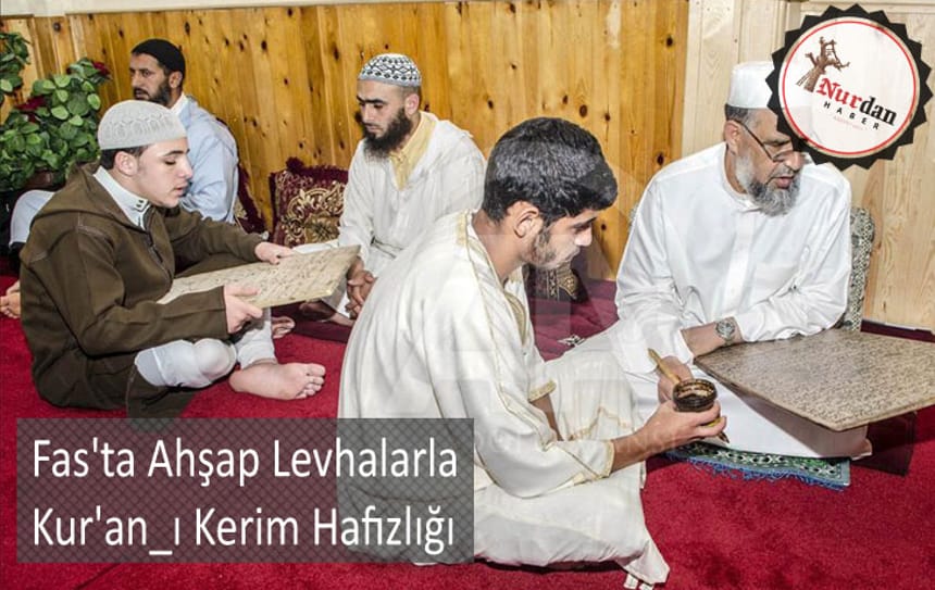 Fas’ta Ahşap Levhalarla Kur’an_ı Kerim Hafızlığı