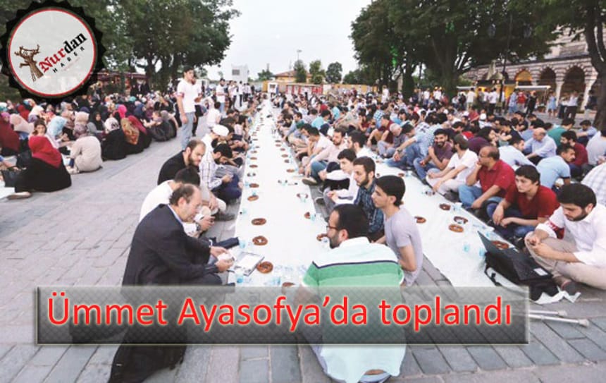 Ümmet Ayasofya’da toplandı