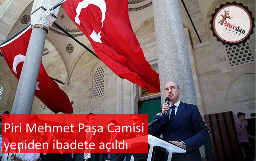 Piri Mehmet Paşa Camisi yeniden ibadete açıldı