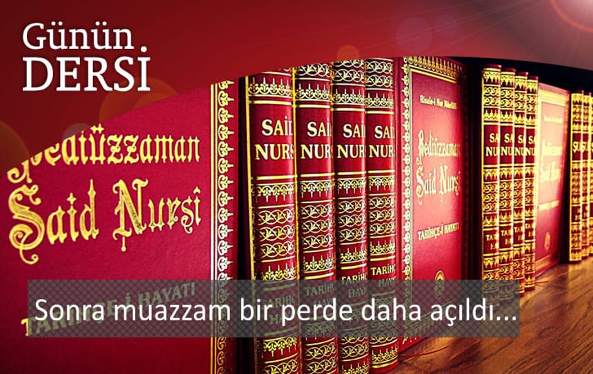 Sonra muazzam bir perde daha açıldı