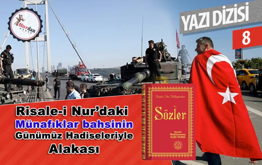 Risale-i Nur’daki Münafıklar bahsinin Günümüz Hadiseleriyle Alakası – 8