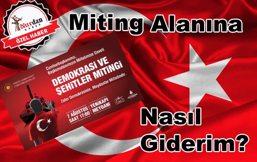 Miting Alanına Nasıl Giderim?