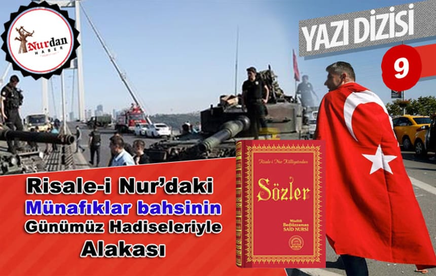 Risale-i Nur’daki Münafıklar bahsinin Günümüz Hadiseleriyle Alakası – 9