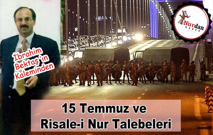 15 Temmuz ve Risale-i Nur Talebeleri