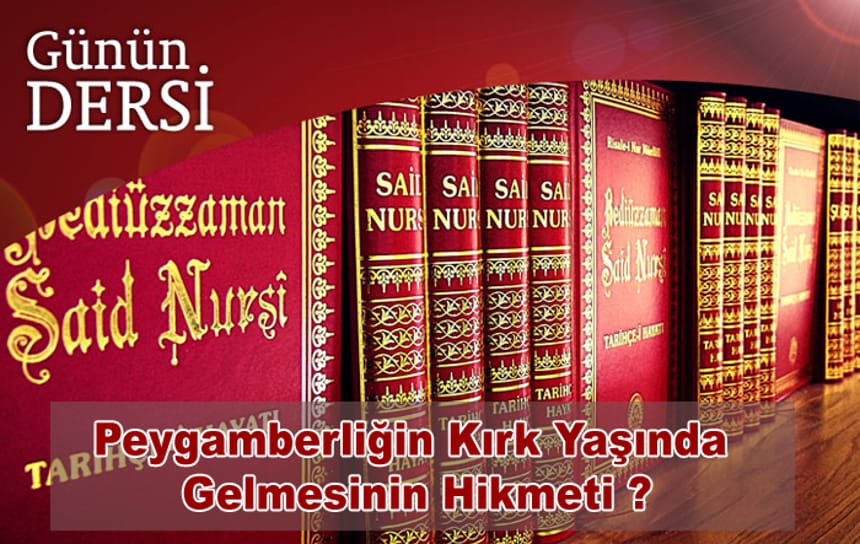 Peygamberliğin Kırk Yaşında Gelmesi Hikmeti ?