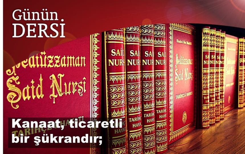 Kanaat, ticaretli bir şükrandır;