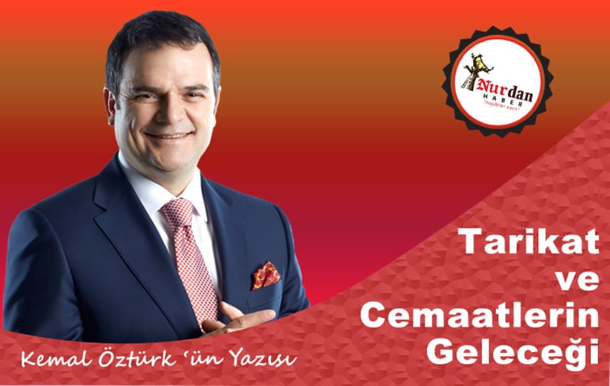 Tarikat ve Cemaatlerin Geleceği