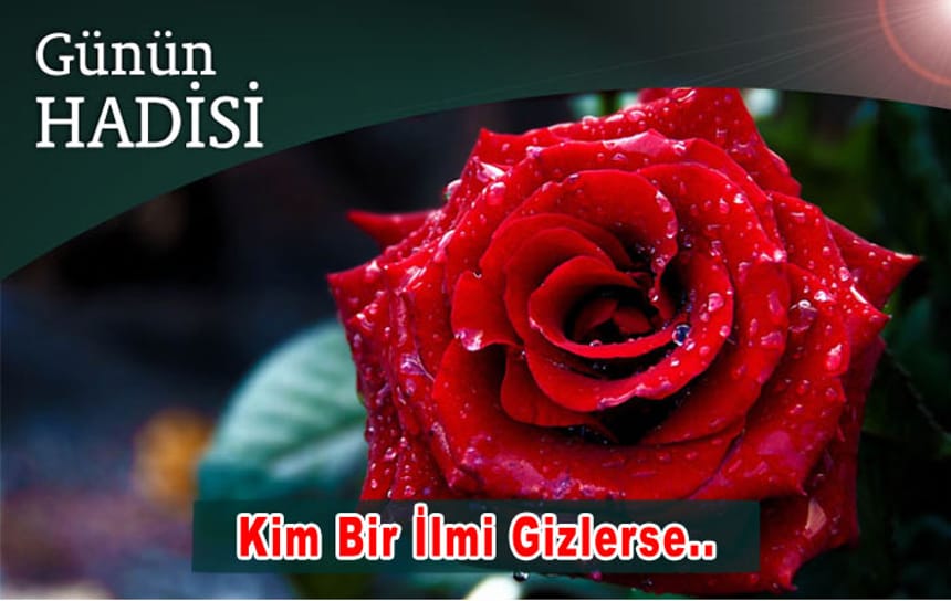 Kim Bir İlmi Gizlerse..