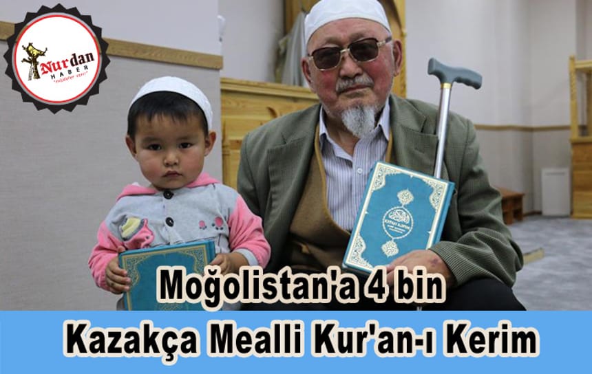 Moğolistan’a 4 bin Kazakça Mealli Kur’an-ı Kerim