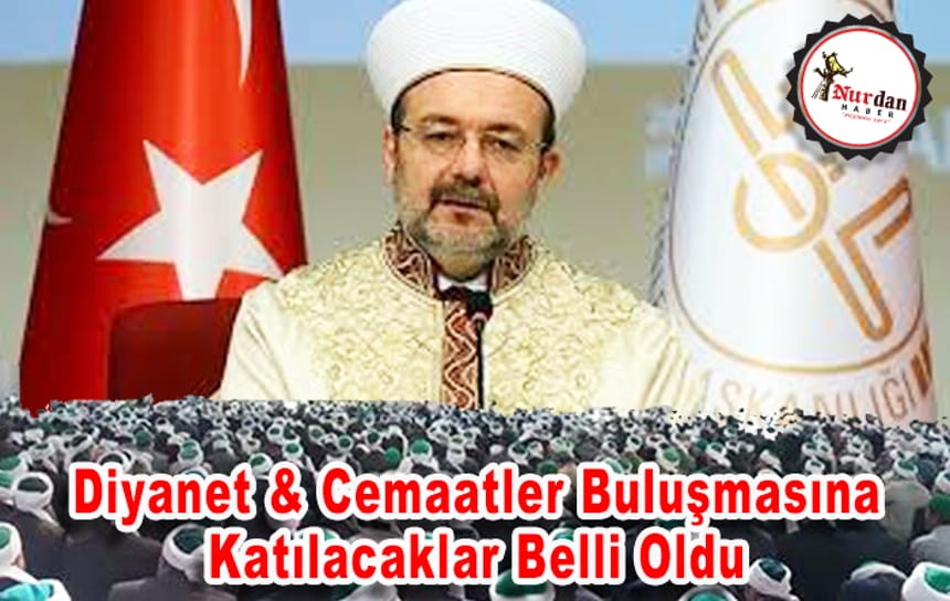 Diyanet & Cemaatler Buluşmasına Katılacaklar Belli Oldu