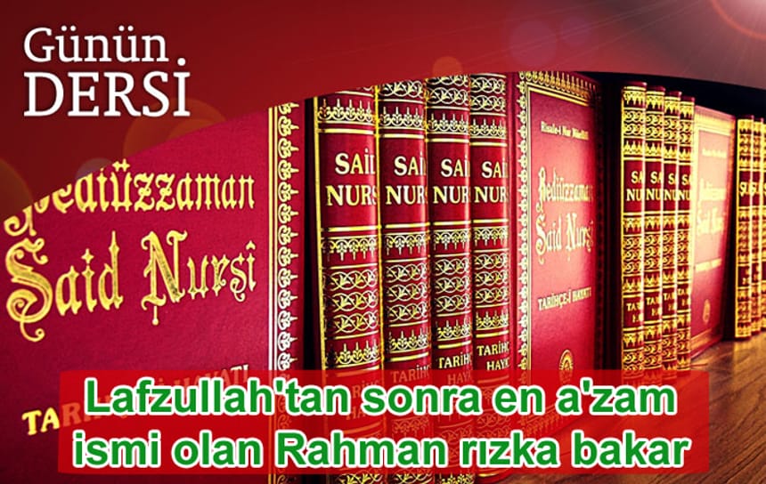 Lafzullah’tan sonra en a’zam ismi olan Rahman rızka bakar