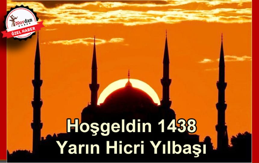 Hoşgeldin 1438 Yarın Hicri Yılbaşı