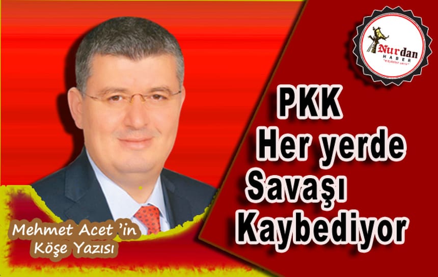 PKK her yerde savaşı kaybediyor