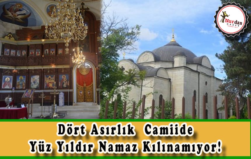 Dört asırlık Camiide 100 yıldır namaz kılınamıyor!