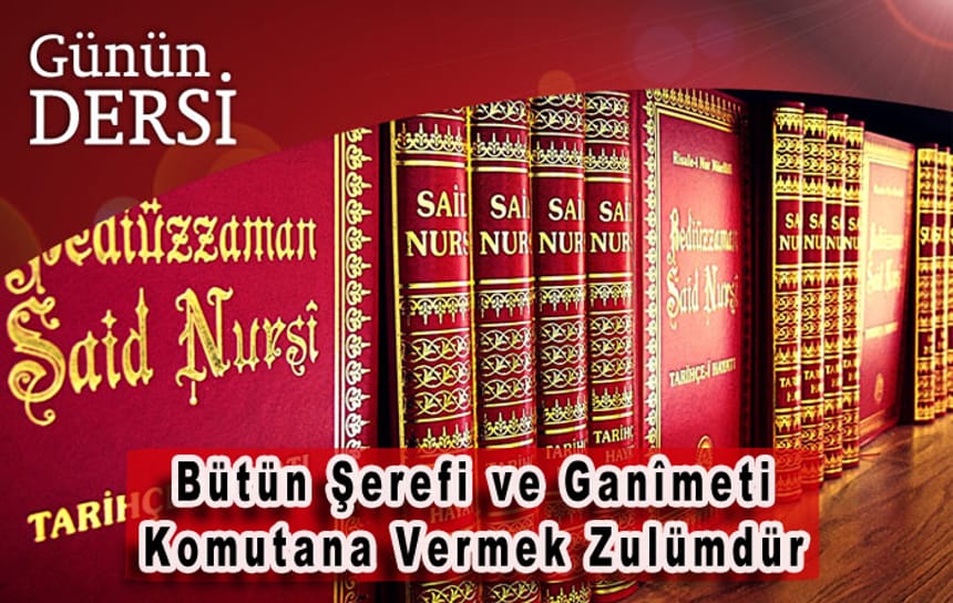 Bütün Şerefi ve Ganîmeti Çavuşa Vermek Zulümdür