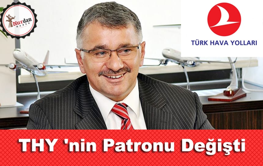 THY ‘nin Patronu Değişti