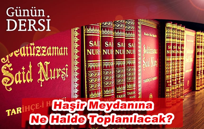 Haşir Meydanına Ne Halde Toplanılacak?