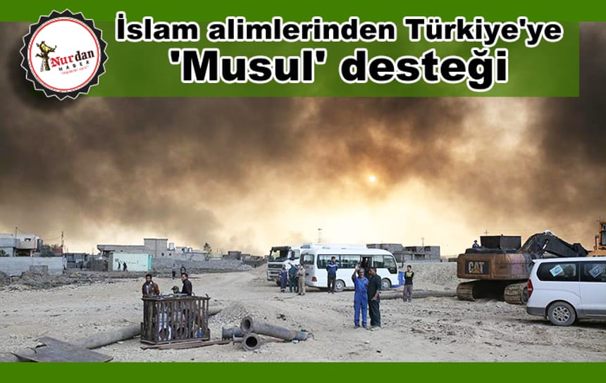 İslam alimlerinden Türkiye’ye ‘Musul’ desteği