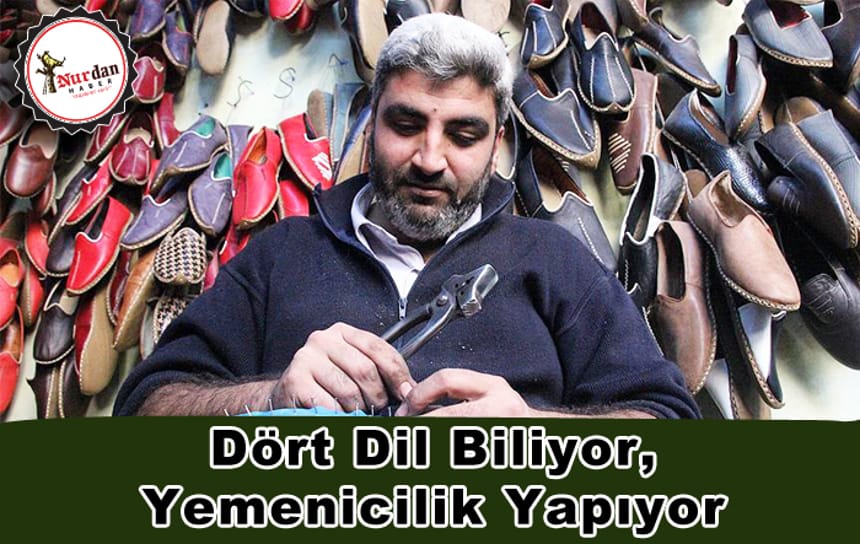 Dört Dil Biliyor, Yemenicilik Yapıyor