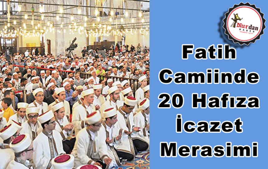 Fatih Camiinde 20 Hafıza İcazet Merasimi