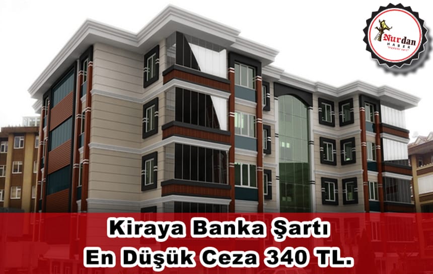 Kiraya banka şartı