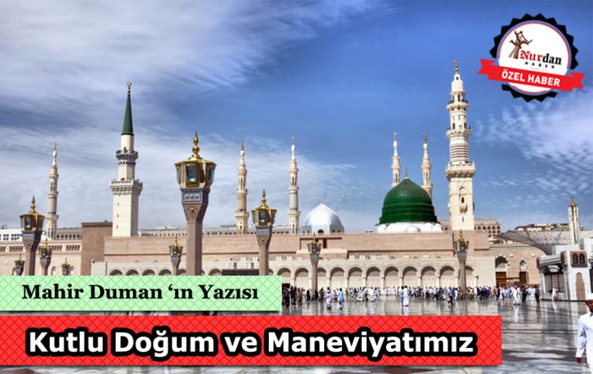 Kutlu Doğum ve Maneviyatımız