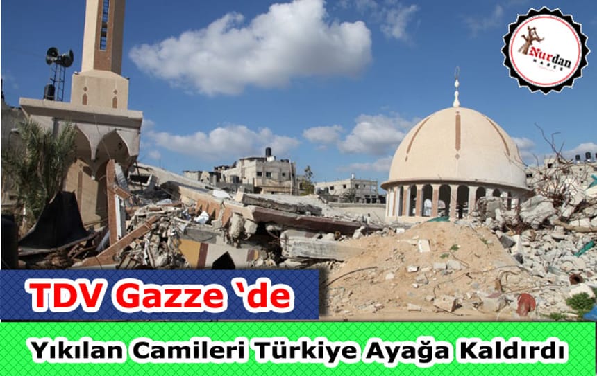 Gazze’de yıkılan camileri Türkiye ayağa kaldırdı