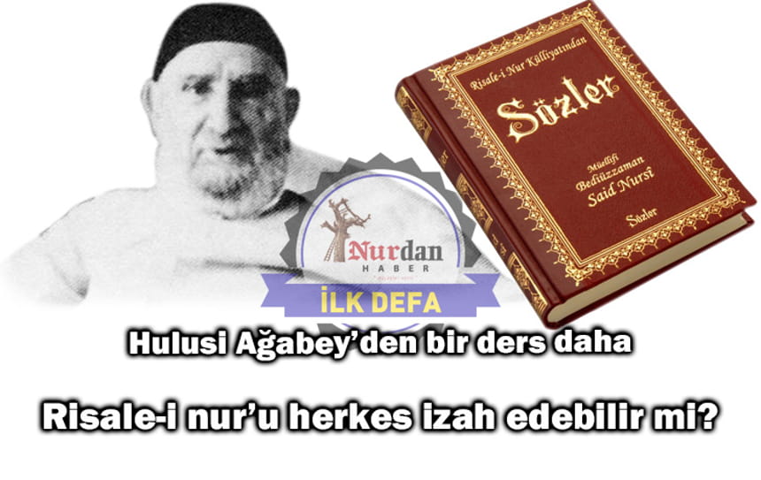 Risale-i nur’u herkes izah edebilir mi?