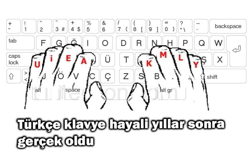 Türkçe klavye hayali yıllar sonra gerçek oldu