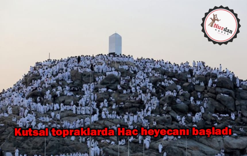 Kutsal topraklarda Hac heyecanı başladı