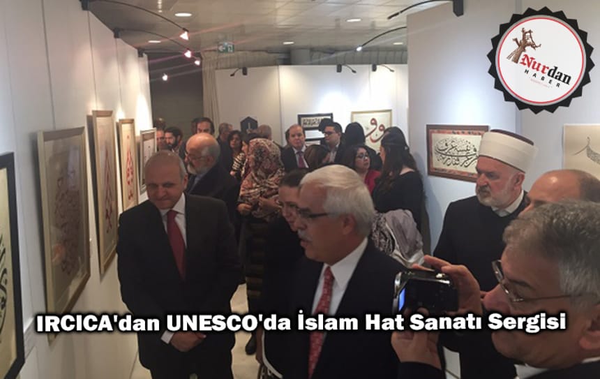 IRCICA’dan UNESCO’da İslam Hat Sanatı Sergisi