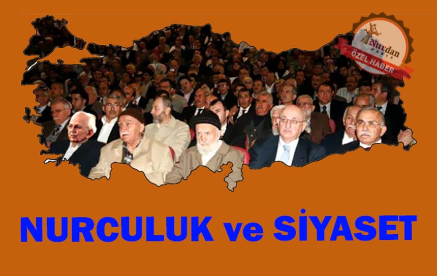 NURCULUK ve SİYASET