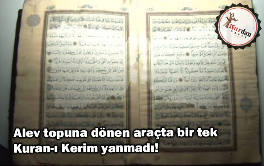 Alev topuna dönen araçta bir tek Kuran-ı Kerim yanmadı!