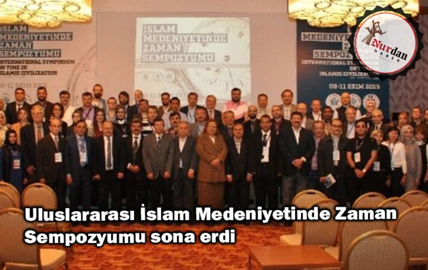 Uluslararası İslam Medeniyetinde Zaman Sempozyumu sona erdi