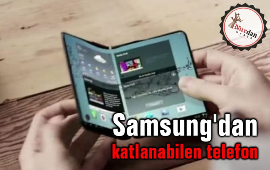 Samsung’dan katlanabilen telefon