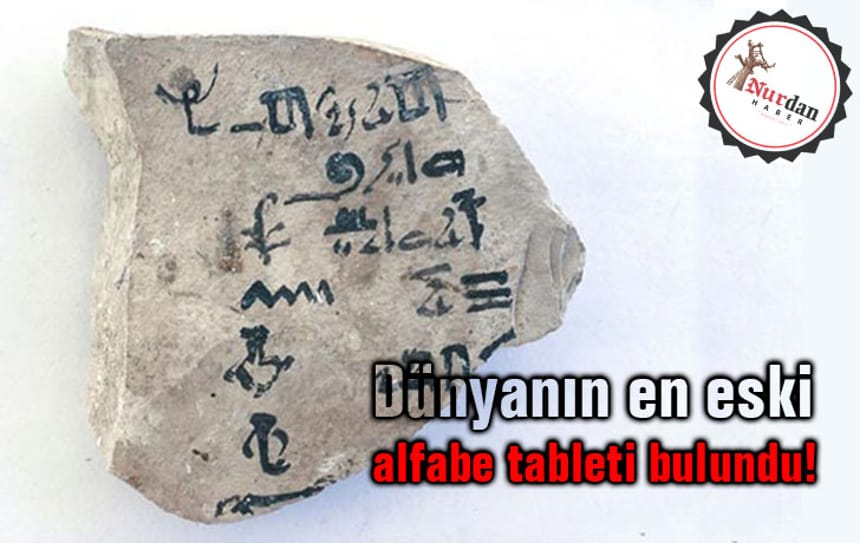 Dünyanın en eski alfabe tableti bulundu!