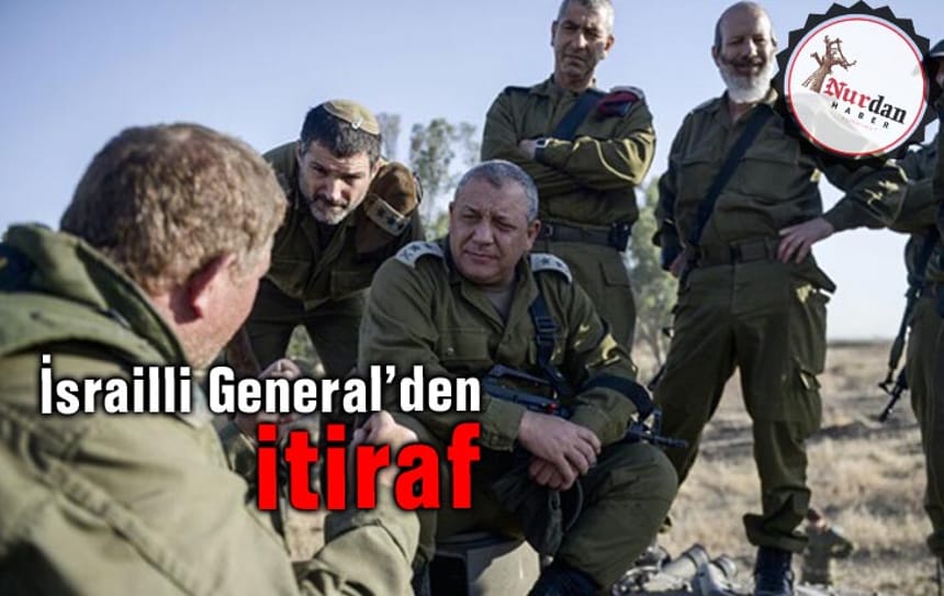 İsrailli General’den itiraf
