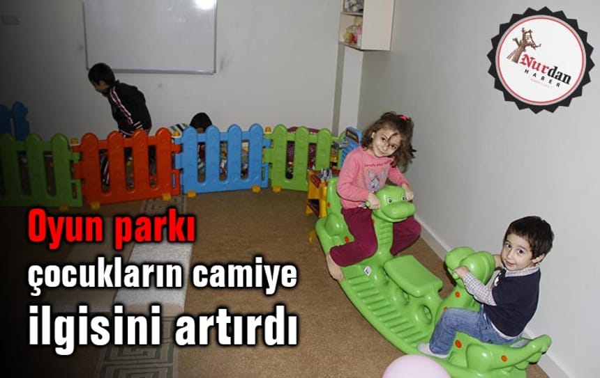 Oyun parkı çocukların camiye ilgisini artırdı