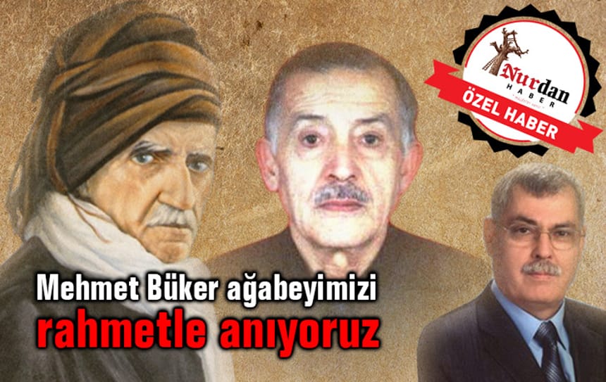 Mehmet Büker ağabeyimizi rahmetle anıyoruz