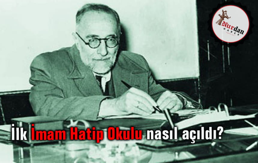 İlk İmam Hatip Okulu nasıl açıldı?