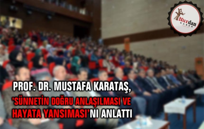 NKÜ’de ‘Sünnetin doğru anlaşılması ve hayata yansıması’ konferansı