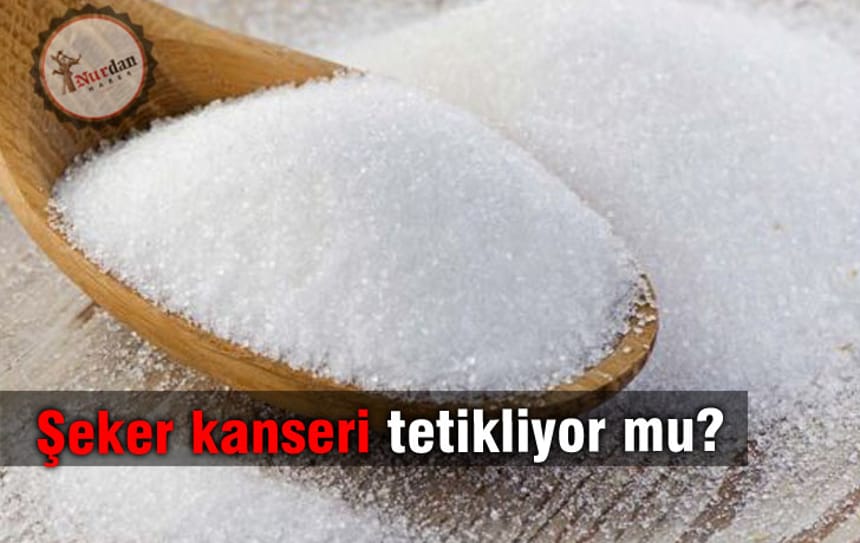 Şeker kanseri tetikliyor mu?