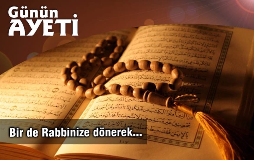 Bir de Rabbinize dönerek…