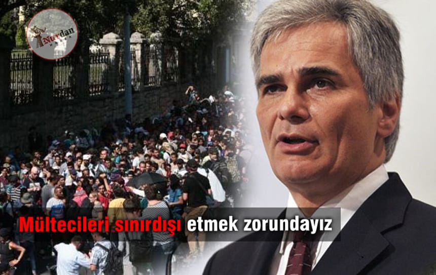 Mültecileri sınırdışı etmek zorundayız