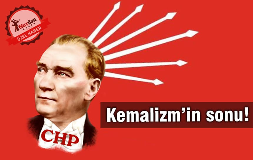 Kemalizm’in sonu!