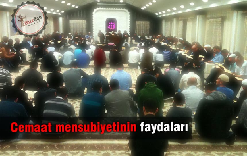 Cemaat mensubiyetinin faydaları