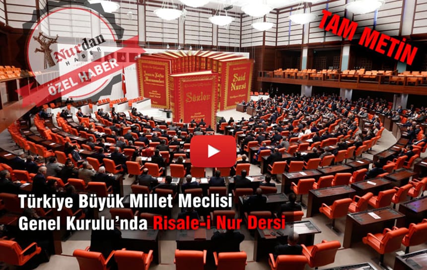 Türkiye Büyük Millet Meclisi Genel Kurulu’nda Risale-i Nur Dersi